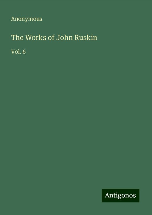 Buch The Works of John Ruskin 
