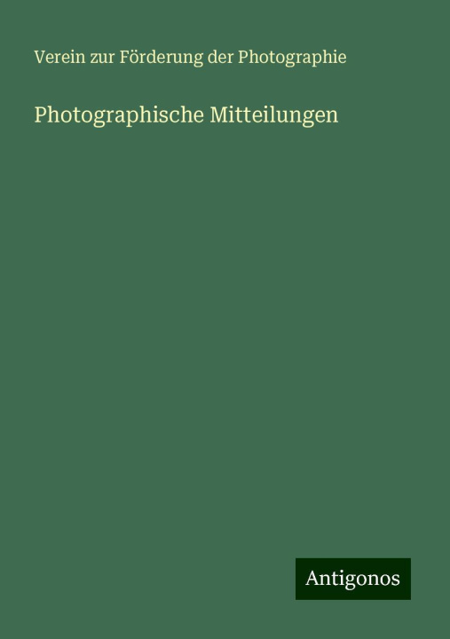 Knjiga Photographische Mitteilungen 