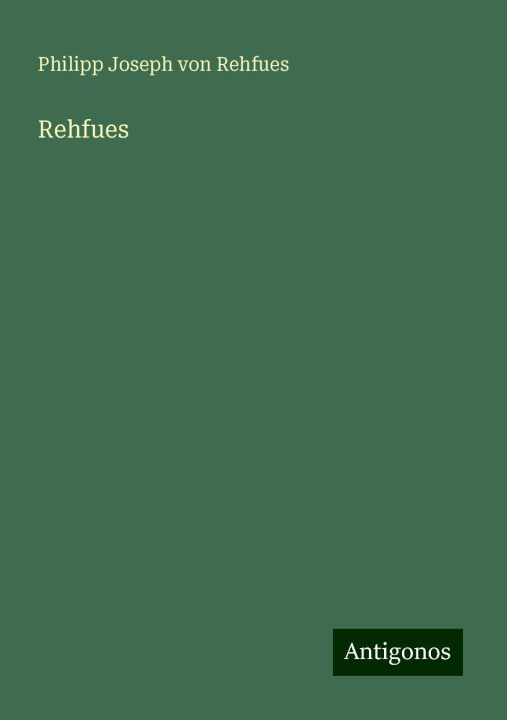 Knjiga Rehfues Philipp Joseph von Rehfues