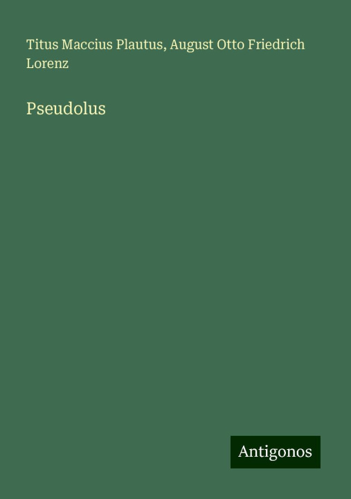 Knjiga Pseudolus August Otto Friedrich Lorenz