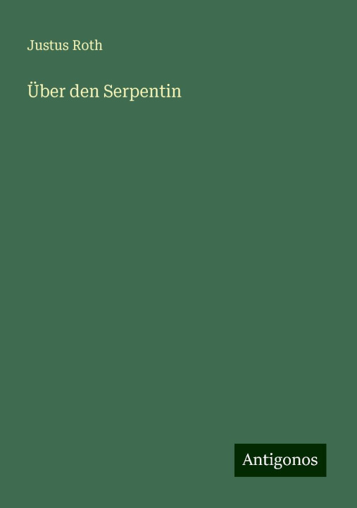 Boek Über den Serpentin Justus Roth