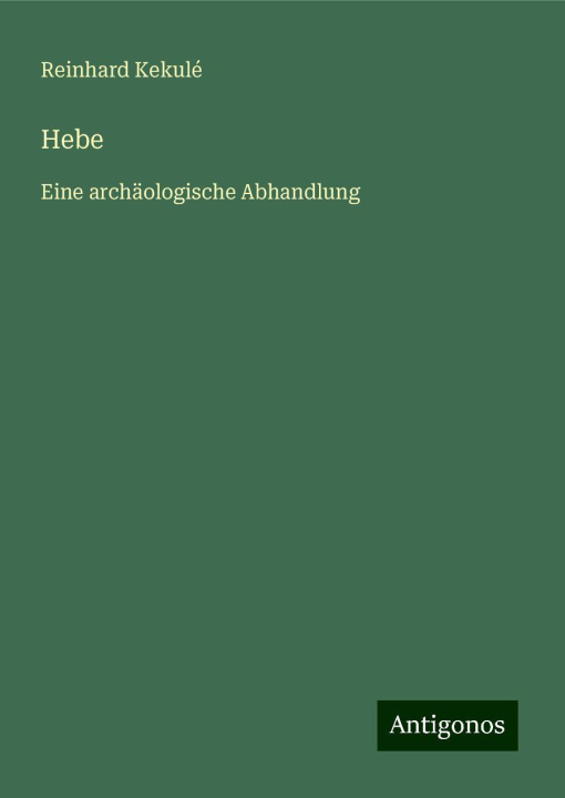 Knjiga Hebe Reinhard Kekulé