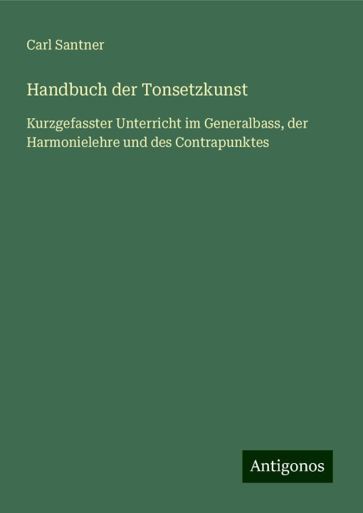 Boek Handbuch der Tonsetzkunst Carl Santner