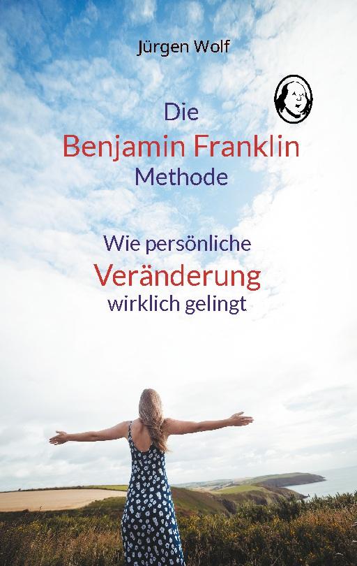Knjiga Die Benjamin-Franklin-Methode Jürgen Wolf
