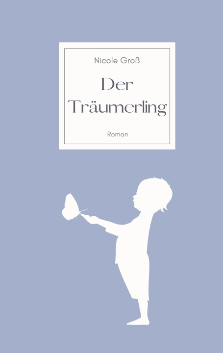 Knjiga Der Träumerling Nicole Groß