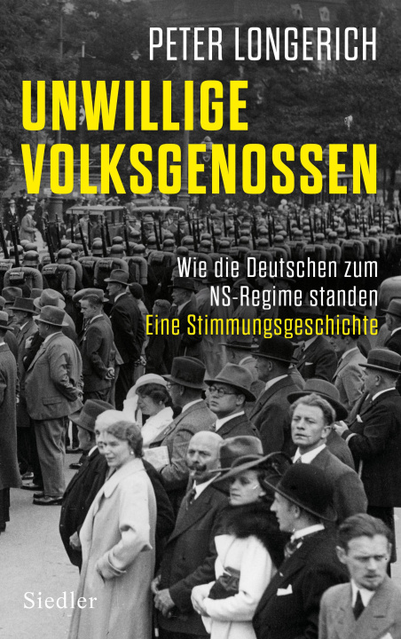 Könyv Unwillige Volksgenossen Peter Longerich