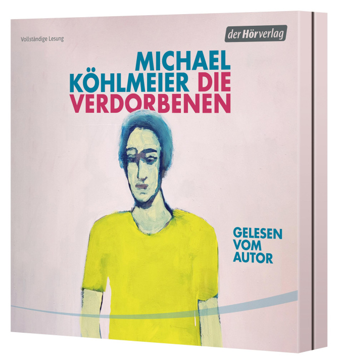 Audio Die Verdorbenen Michael Köhlmeier