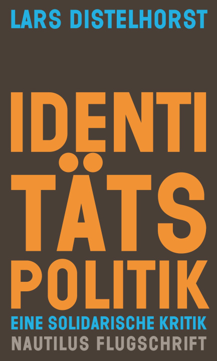 Buch Identitätspolitik Lars Distelhorst