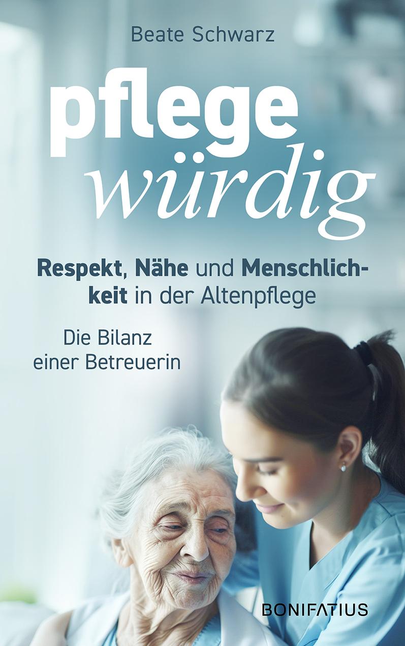 Knjiga Pflegewürdig Beate Schwarz