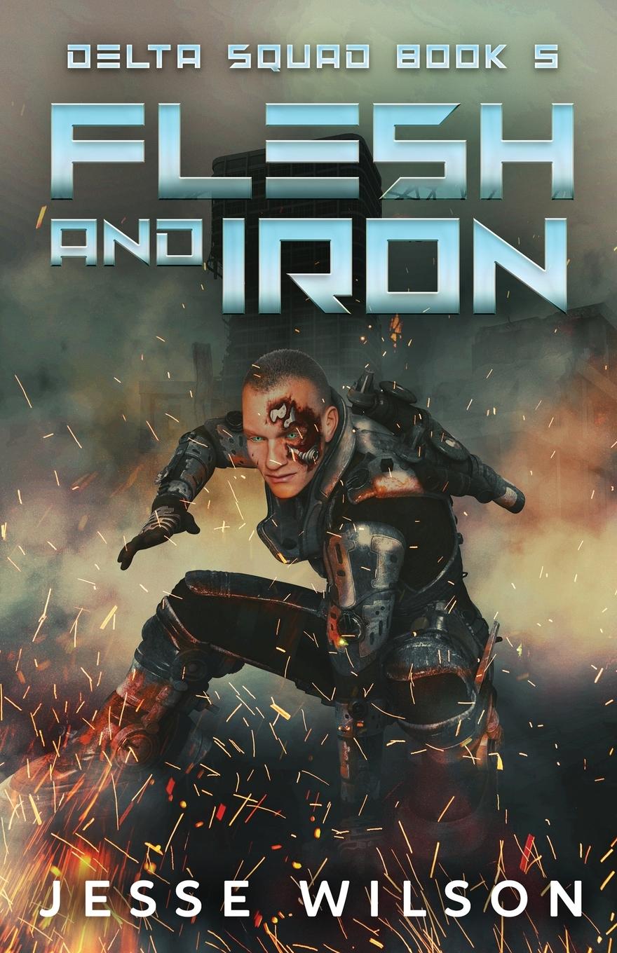 Book Flesh And Iron Jesse Wilson