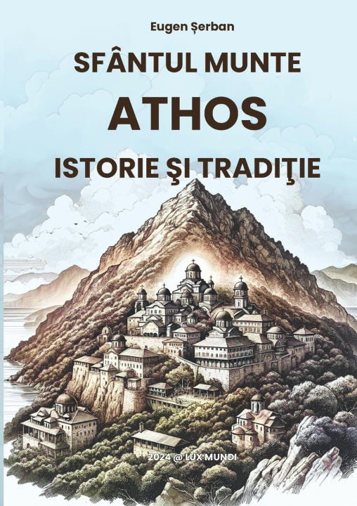 Knjiga Sfântul Munte Athos Eugen Șerban