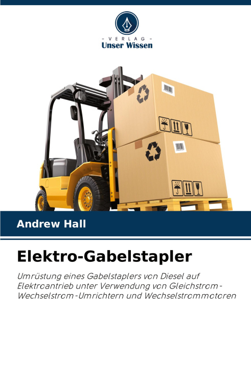 Kniha Elektro-Gabelstapler Andrew Hall