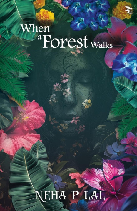 Knjiga When A Forest Walks Neha P. Lal