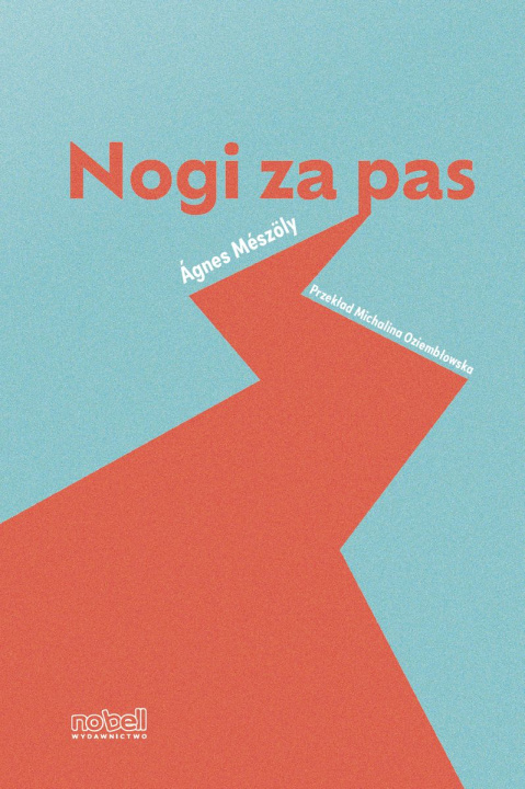 Buch Nogi za pas Ágnes Mészöly 