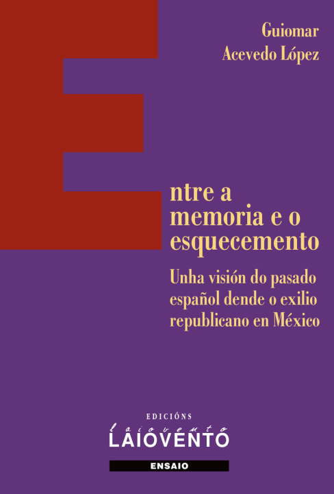 Knjiga Entre a memoria e o esquecemento GUIOMAR ACEVEDO LOPEZ