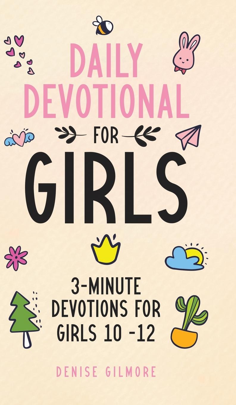 Knjiga Daily Devotional for Girls Denise Gilmore