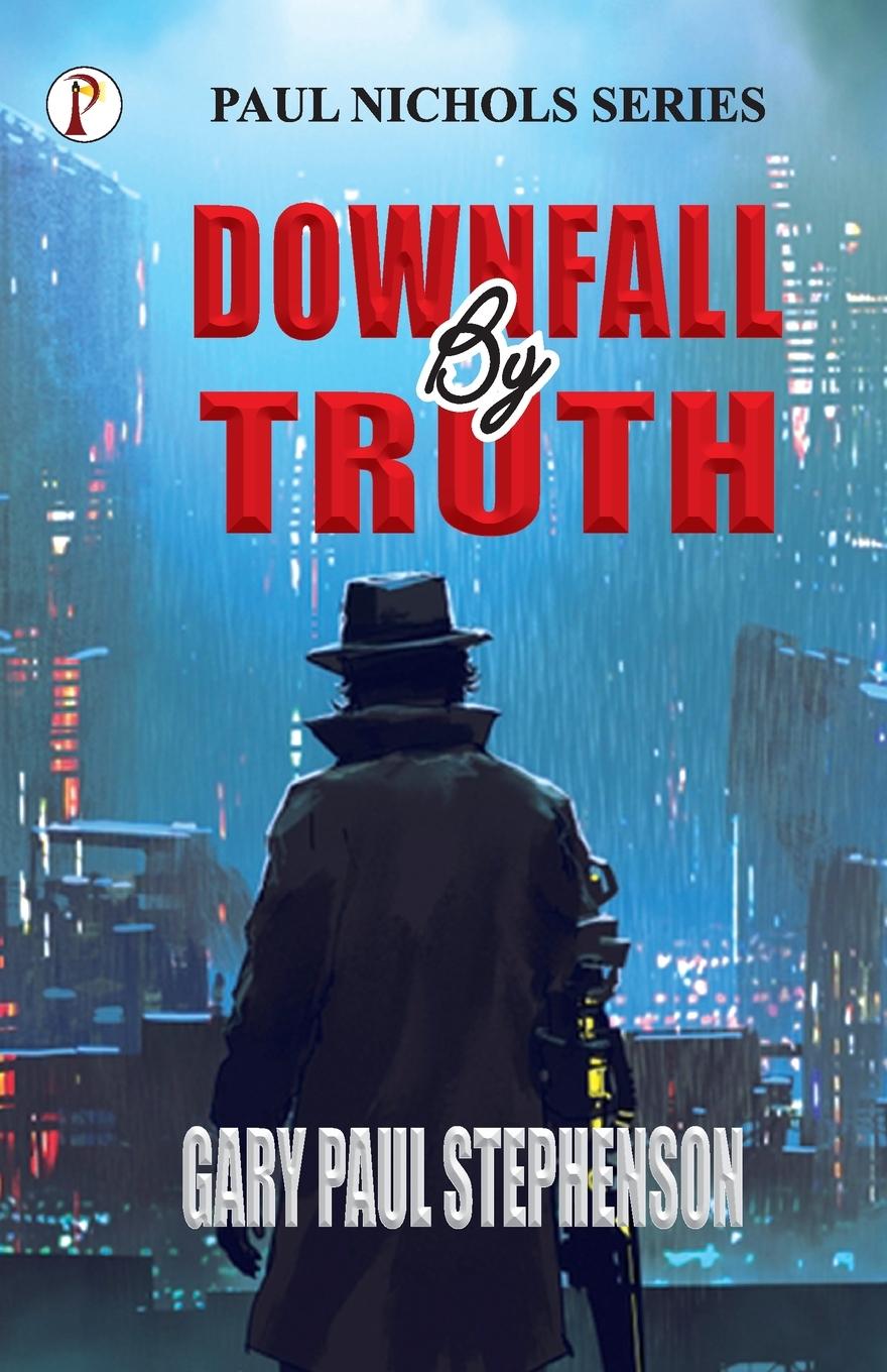 Knjiga Downfall By Truth Gary Paul Stephenson