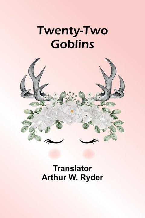 Knjiga Twenty-Two Goblins Arthur W. Ryder