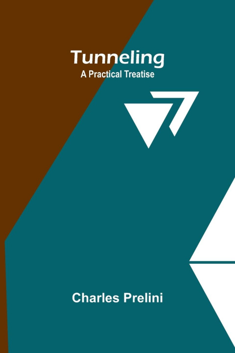 Knjiga Tunneling Charles Prelini