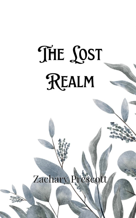 Knjiga The Lost Realm Zachary Prescott