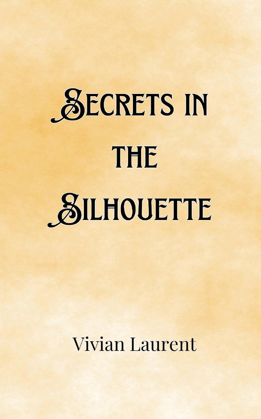 Knjiga Secrets in the Silhouette Tobias Sterling