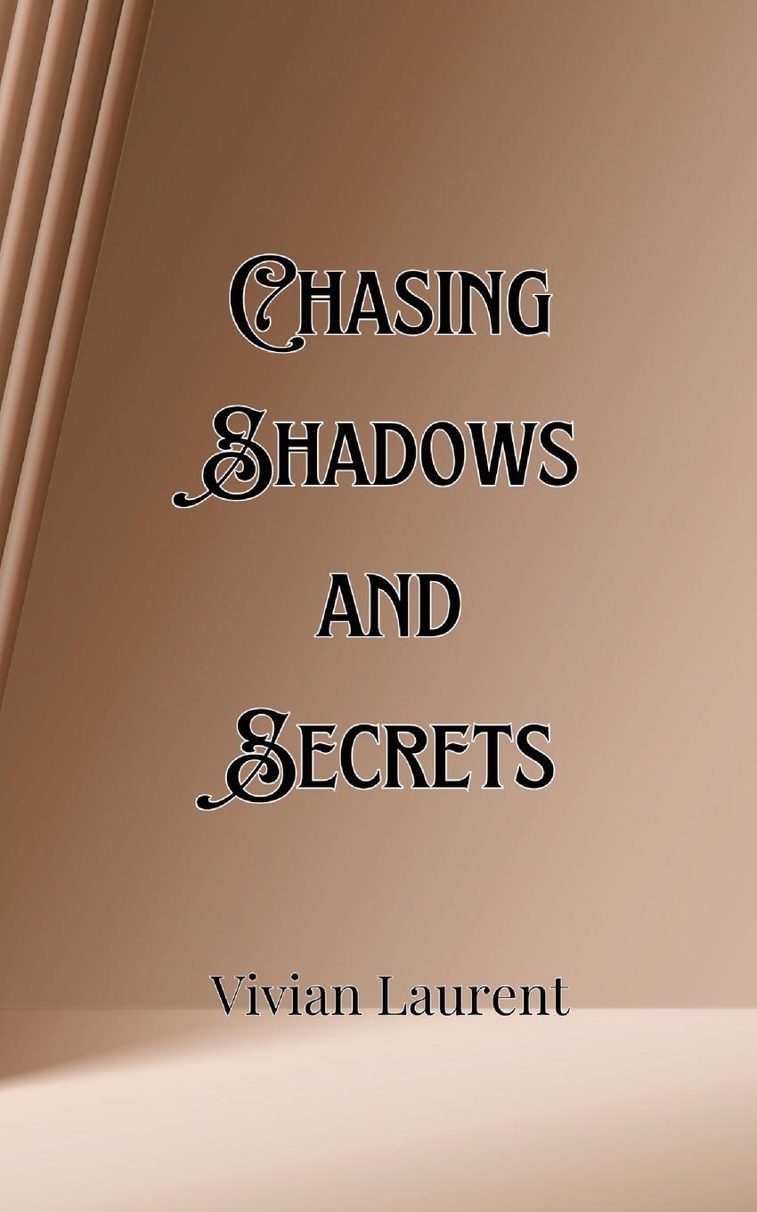 Knjiga Chasing Shadows and Secrets Alec Donovan