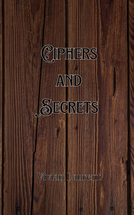 Knjiga Ciphers and Secrets Dexter Sullivan