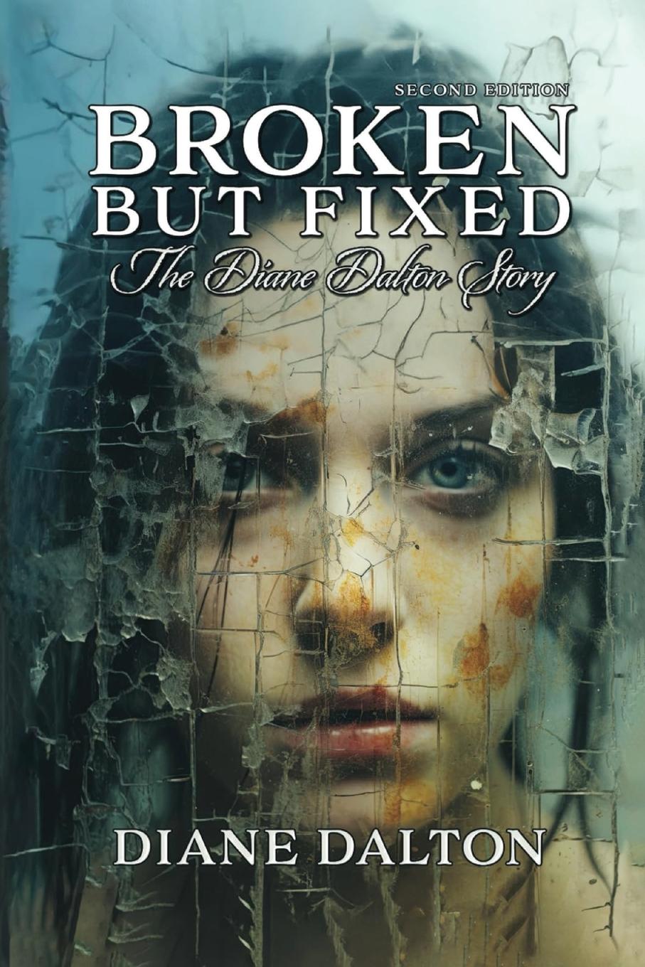 Knjiga Broken But Fixed Diane Dalton