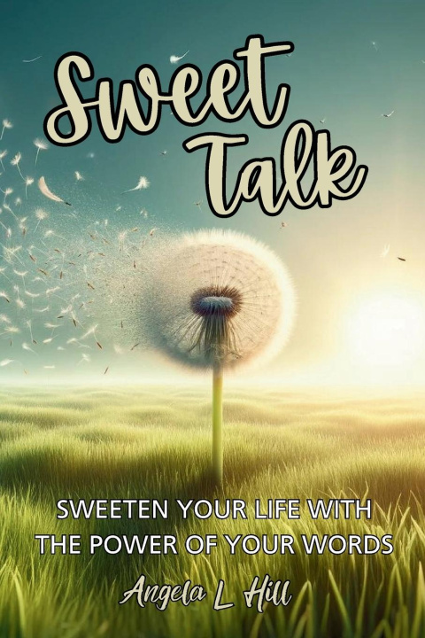 Knjiga Sweet Talk Angela Hill