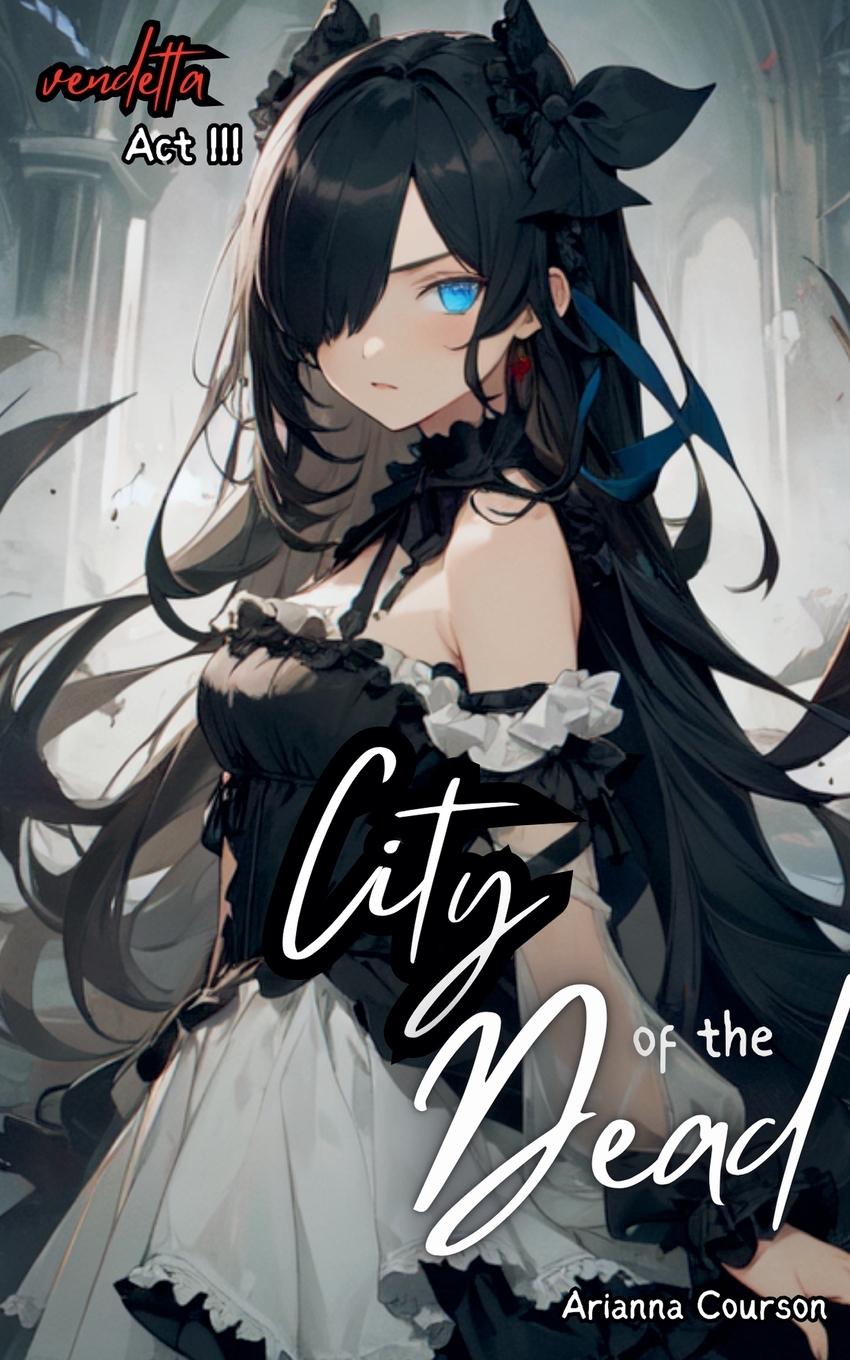 Buch City of the Dead Arianna Courson