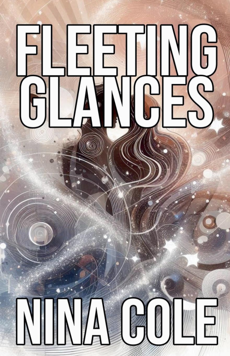 Knjiga Fleeting Glances Nina Cole