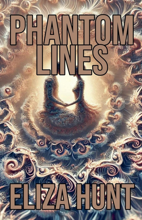 Knjiga Phantom Lines Eliza Hunt