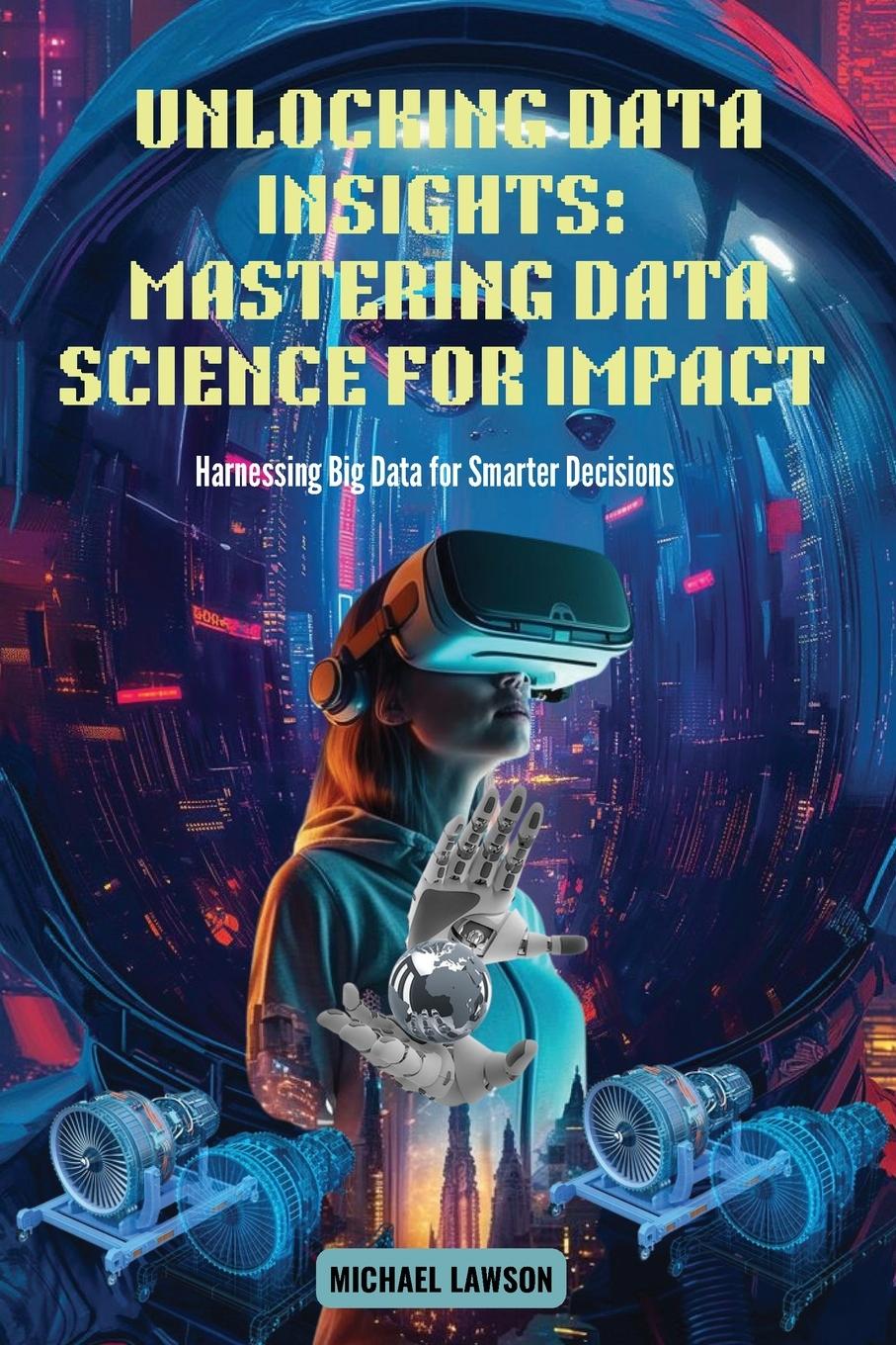 Book Unlocking Data Insights Michael Lawson