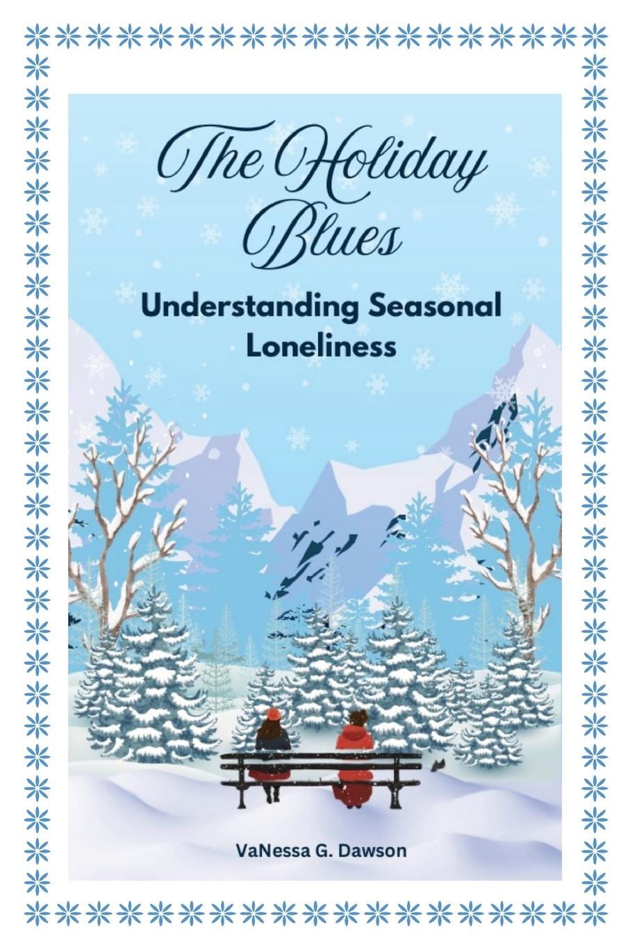 Buch The Holiday Blues - Understanding Seasonal Loneliness VaNessa Dawson