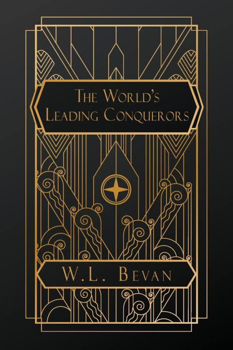 Knjiga The World's Leading Conquerors W.L. Bevan