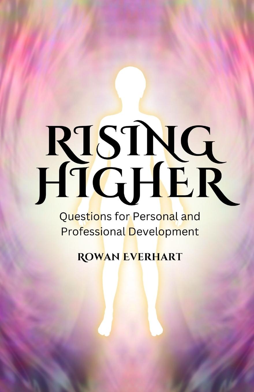 Knjiga Rising Higher Rowan Everhart