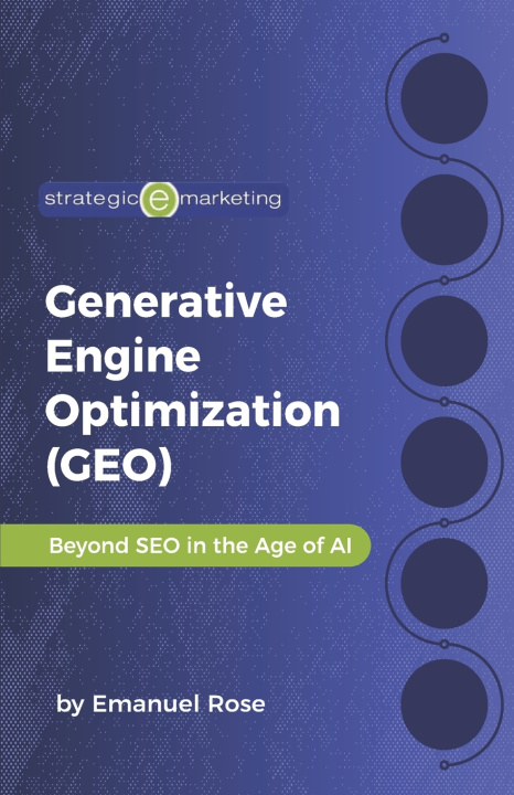 Knjiga Generative Engine Optimization (GEO) Emanuel Rose