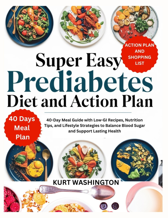 Buch Super Easy Prediabetes Diet and Action Plan KURT WASHINGTON