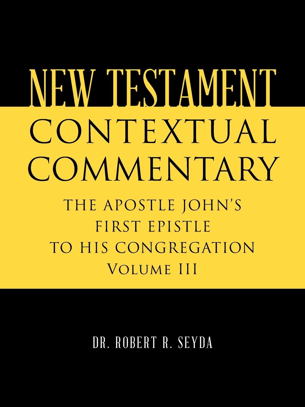 Knjiga New Testament Contextual Commentary Dr. Robert R. Seyda