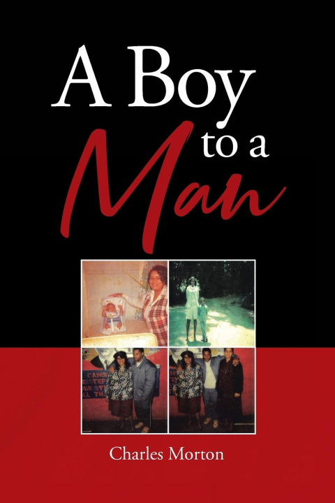 Knjiga A Boy to A Man Charles Morton