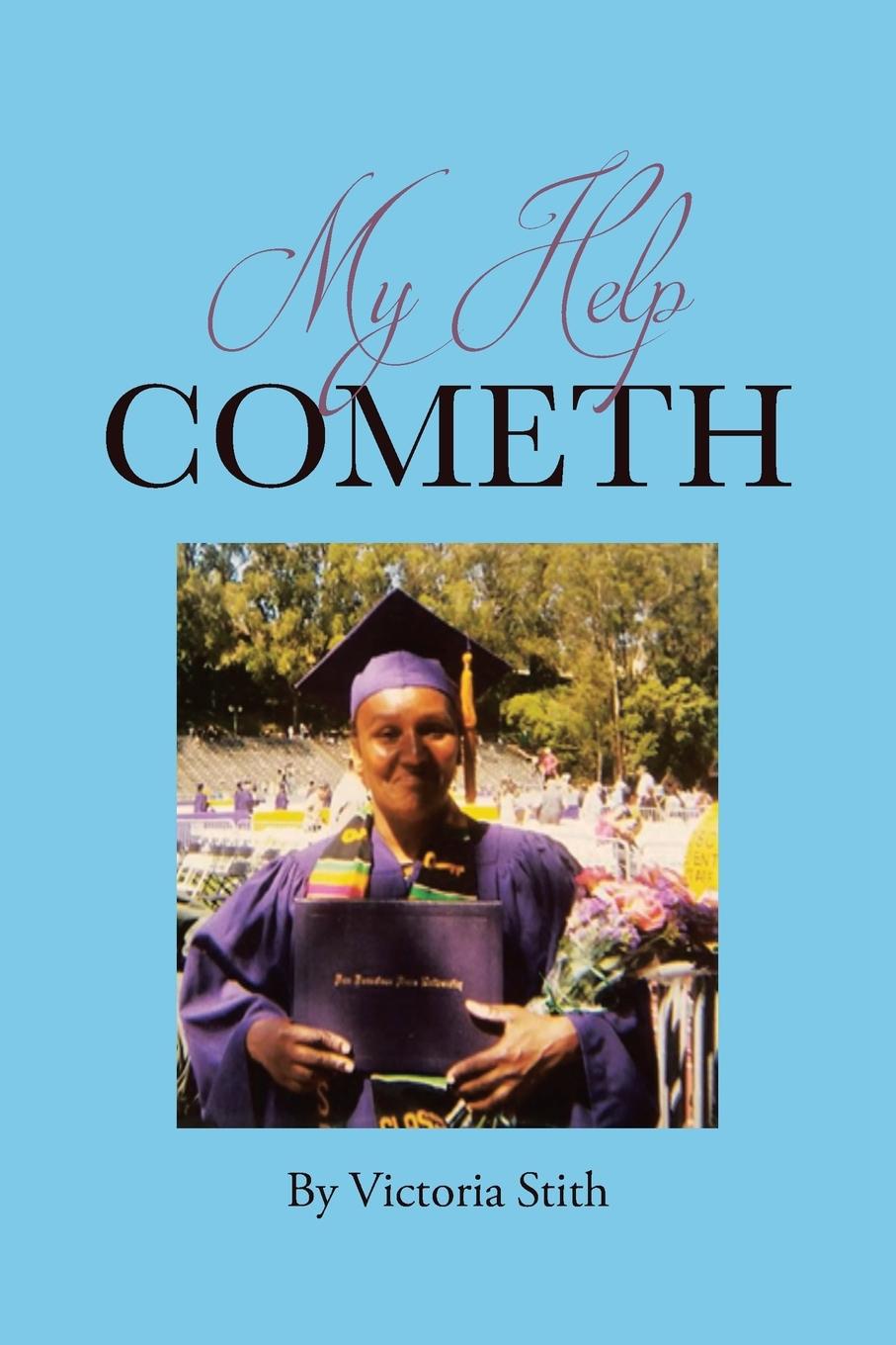 Knjiga My Help Cometh Victoria Stith