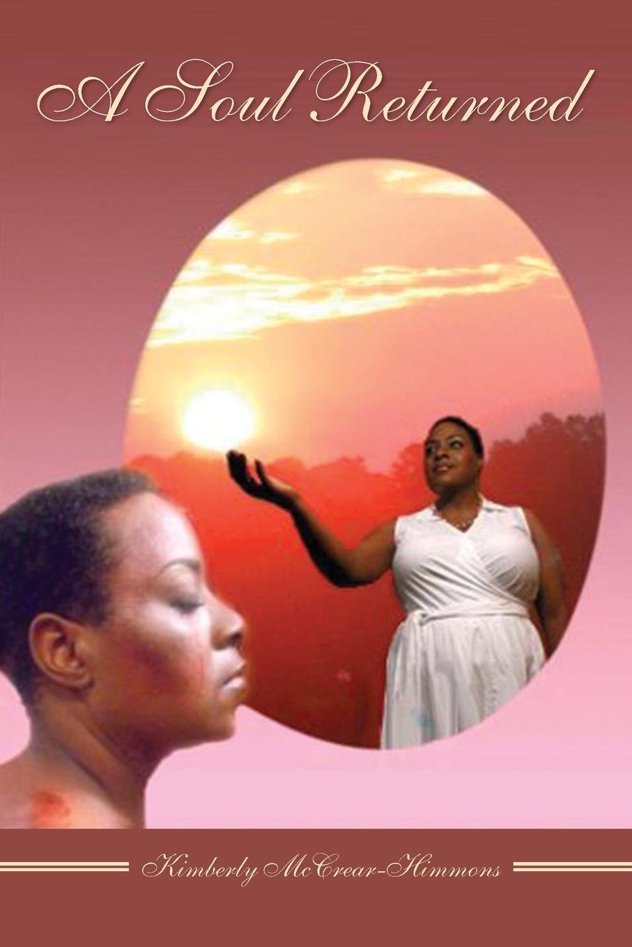 Knjiga A Soul Returned Kimberly McCrear-Himmons