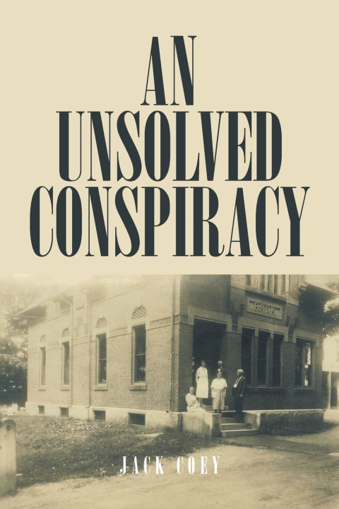 Book An Unsolved Conspiracy Jack Coey