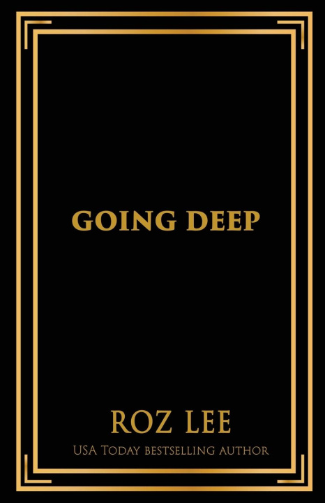 Knjiga Going Deep Roz Lee