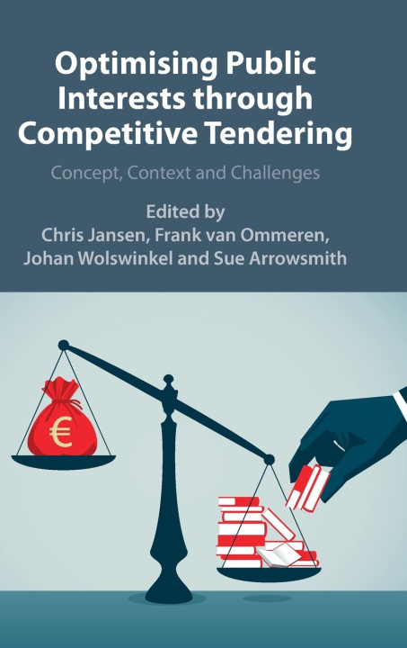 Knjiga Optimizing Public Interests through Competitive Tendering Chris Jansen