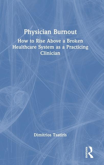 Knjiga Physician Burnout Dimitrios Tsatiris