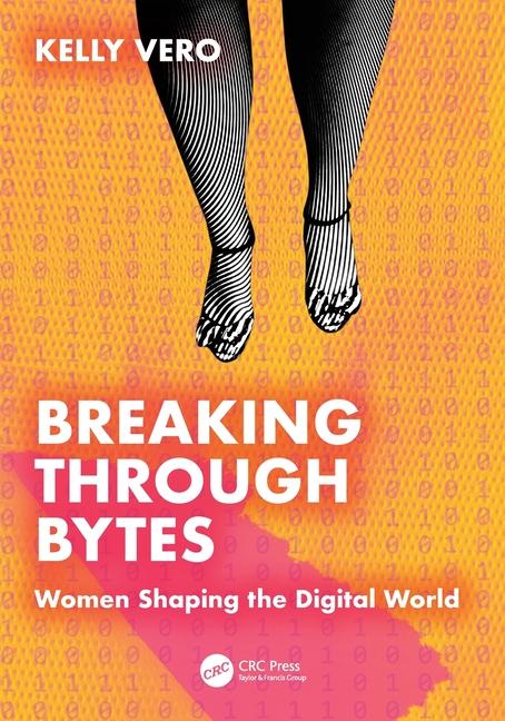 Książka Breaking Through Bytes Kelly Vero