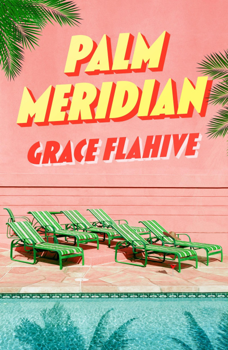 Knjiga Palm Meridian Grace Flahive