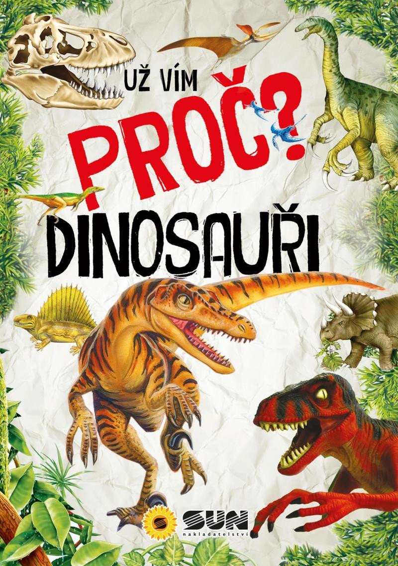 Book Už vím proč? Dinosauři 
