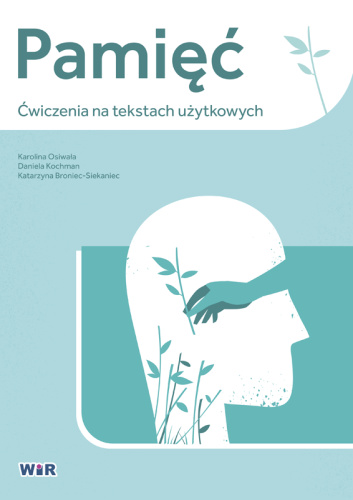 Книга Pamięć ćwiczenia na tekstach użytkowych Karolina Osiwała